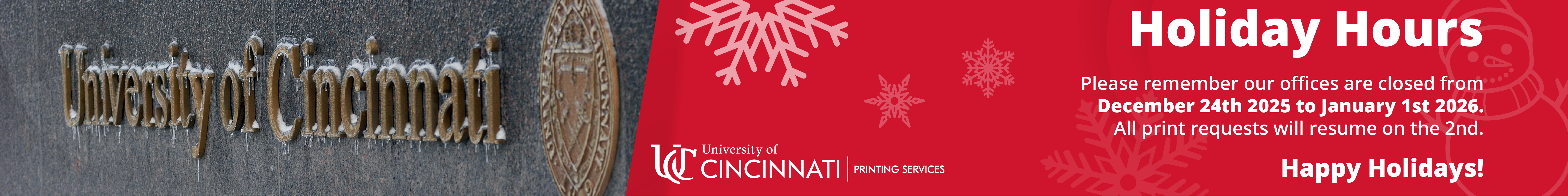 Printing Services will be closed Dec. 24, 2025 to Jan. 1, 2026. Service will resume Jan. 2.